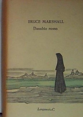 Bruce Marshall ROTE DONAU Longanesi & C 