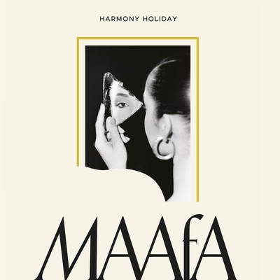 MAAFA by Harmony Holiday Paperback Book