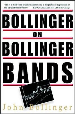 Bollinger on Bollinger Bands 1st Edition by John Bollinger (English) Hardcover B