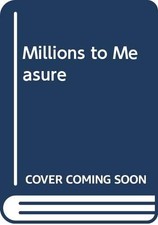 Millions to Measure by Schwartz, David M.