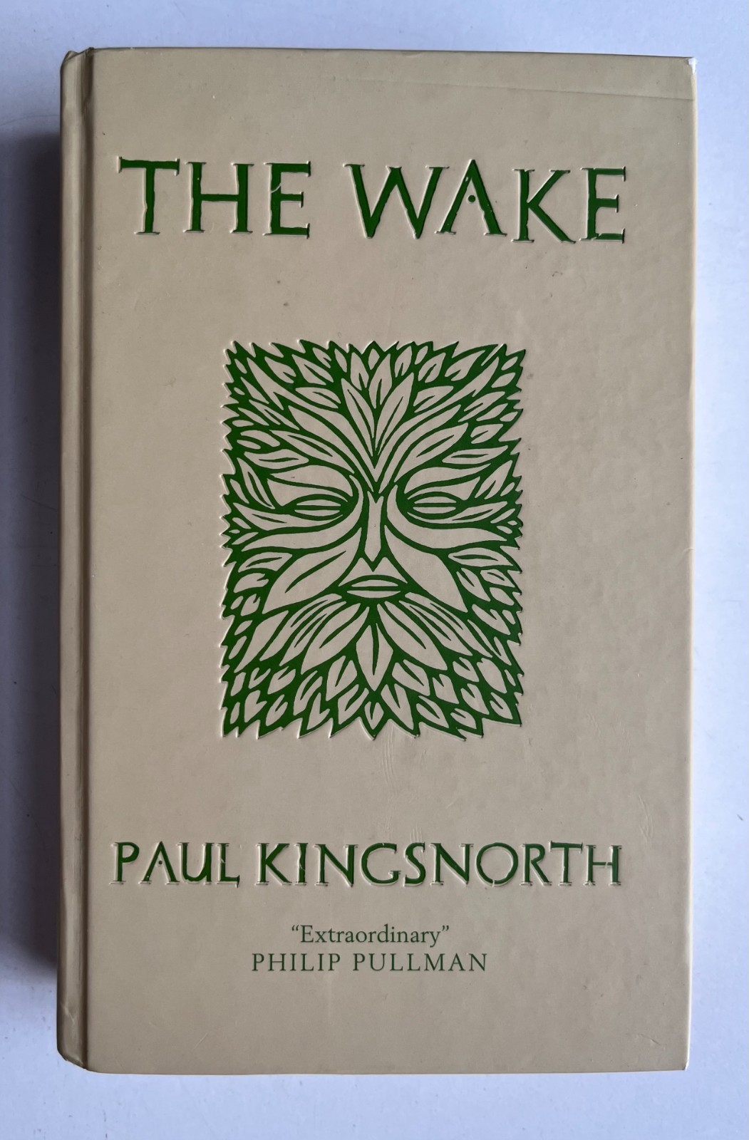 The Wake by Paul Kingsnorth Hardcover Unbound 2014 Reprint