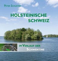 Schuster, Peter/Holsteinische Schweiz Peter Schuster