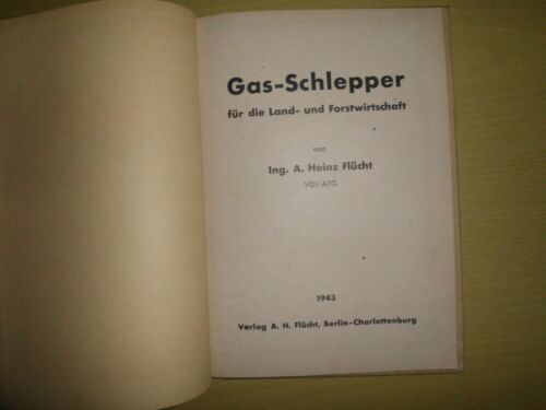 Holzgaser, Gas-Schlepper für die Land und Forstwirtschaft - Heinz Flücht, Lanz - Bild 2 von 10