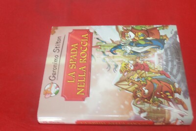 GERONIMO STILTON DAS SCHWERT IM FELSEN
