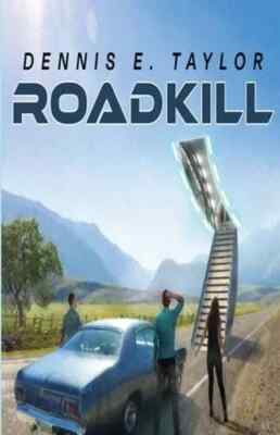 Roadkill by Dennis E Taylor Paperback  Very Good