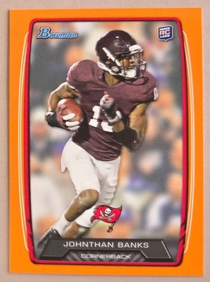 2013 Bowman #137 Johnthan Banks Rainbow Orange #d /299 Tampa Bay Buccaneers SP