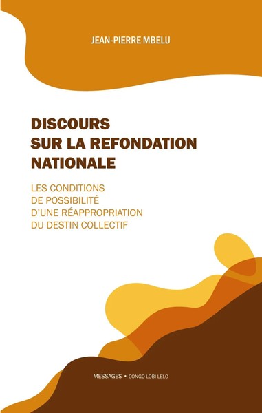Jean-Pierre Mbelu | Discours Sur La Refondation Nationale | Taschenbuch (2022)-image