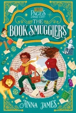 Pages & Co.: The Book Smugglers - Hardcover By James, Anna - VERY GOOD