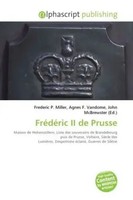 Frederic P. Miller (U. A.) | FréDéRic II De Prusse | Taschenbuch | FranzöSisch