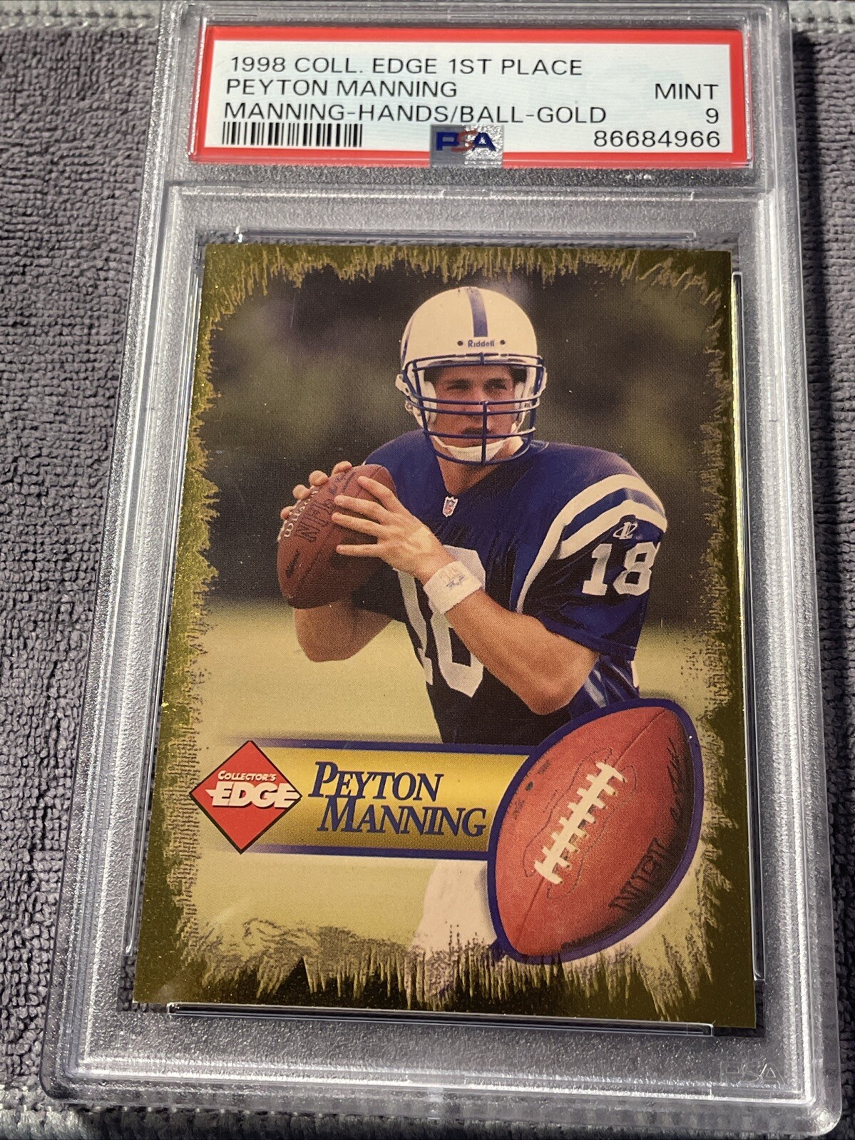 Peyton Manning Collector's Edge 1st Place Manning # Hands on Ball-Gold