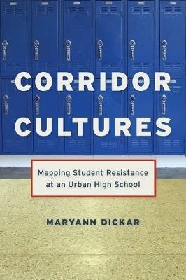 Corridor Cultures - Mapping Student Resistance at - Picture 1 of 1