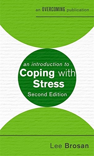 An Introduction to Coping with Stress, 2nd Edition (An... - Brosan, Leonora