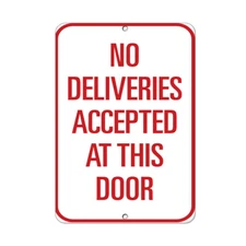 Vertical Metal Sign Multiple Sizes No Deliveries Accepted at This Door Traffic
