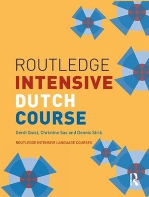Routledge Intensive Dutch Course by Gerdi Quist, Christine Sa... - 9781138128699