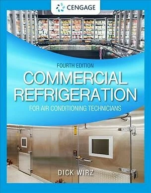 Commercial Refrigeration for Air Conditioning Technicians, Hardcover by  Wirz,... 9780357453704 | eBay