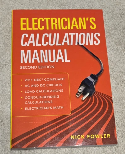 Electrician's Calculations Manual Second Edition by Nick Fowler Electrical Book