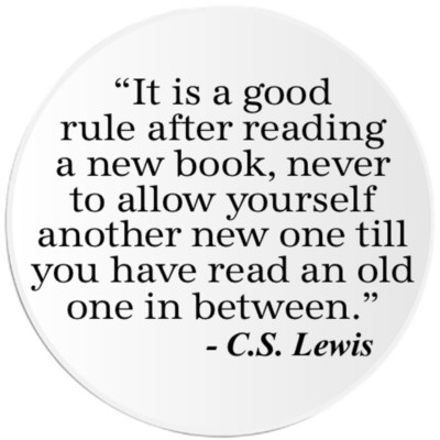 Good Rule After Reading New Book C.S. Lewis - 3 Pack Circle Stickers 3 Inch