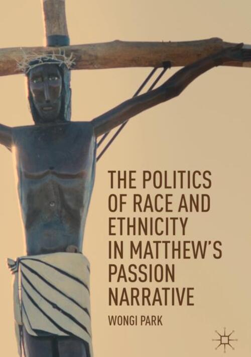 Thumbnail - Wongi Park | The Politics Of Race And Ethnicity In Matthew's Passion