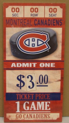 MONTREAL CANADIENS GAME TICKET ADMIT ONE GO CANADIENS WOOD SIGN 6''X12'' WINCRAFT
