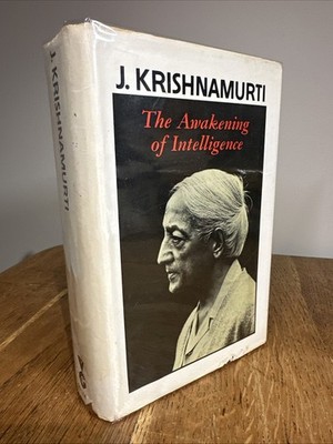 The Awakening of Intelligence by J. Krishnamurti 1973 UK 1/1 HB Gollancz