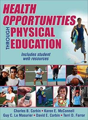 Health Opportunities Through - Hardcover, by Corbin Charles B.; - Very Good