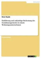 EinfüHrung Und ZuküNftige Bedeutung Des Sozialmanagements In Einem...