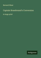 Captain Brassbound's Conversion Bernard Shaw