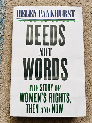 DEEDS NOT WORDS by HELEN PANKHURST - signed by the author (iSB4051)
