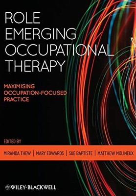 Role Emerging Practice in Occupational Therapy: Maxi...
