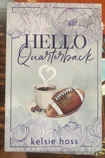Hello Quarterback by Kelsie Hoss Paperback Book