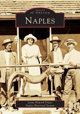 Naples   (FL)  (Images of America) - Paperback - VERY GOOD