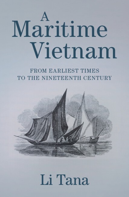 A Maritime Vietnam From Earliest Times to the Nineteenth Century Li Hardback