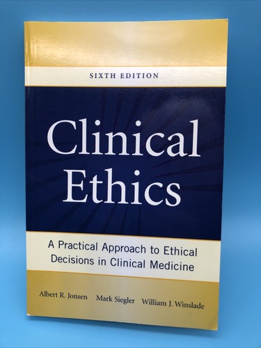 Clinical Ethics: A Practical Approach... 6th Editon Albert Jonsen Brand New - Picture 2 of 3