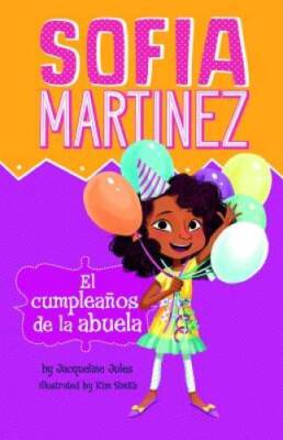 El cumpleaos de la abuela (Sofia Martinez en espaol) (Spanish E - GOOD