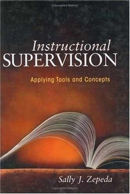 Instructional Supervision : Applying - Hardcover, by Zepeda Sally J. - New h