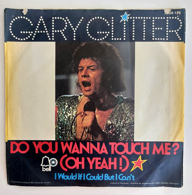 Single - Gary Glitter   Do You Wanna Touch Me? (Oh Yeah!) 1973