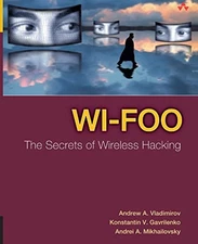 Wi-Foo: The Secrets of Wireless H*cking By Andrew Vladimirov, K 