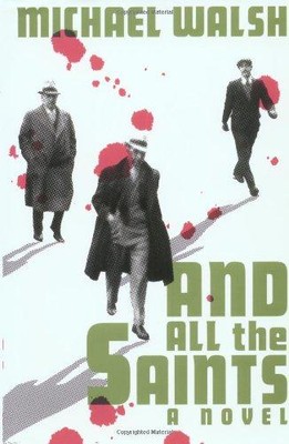 And All The Saints - Walsh, Michael