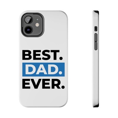 Best Dad Ever Phone Case | Father Typography Design