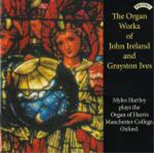 John Ireland The Organ Works of John Ireland & Grayston Ives (CD) (UK IMPORT)