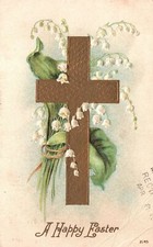 Vintage Postcard 1909 A Happy Easter Greetings Card Golden Cross White Flowers