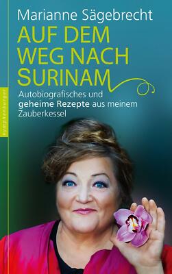 Auf dem Weg nach Surinam    UNGELESEN ° von Marianne Sägebrecht ° gebundene Ausg