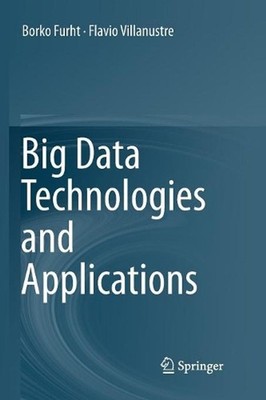 Big Data Technologies and Applications by Borko Furht (English) Paperback Book