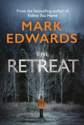 The Retreat by Edwards, Mark [Paperback]