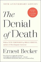 The Denial Of Death Ernest Becker