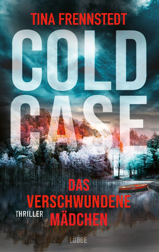Tina Frennstedt Cold Case Thriller Ragazza Scomparsa Tedesco