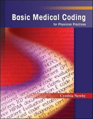 Basic Medical Coding for Physician Practices by Cynthia Newby