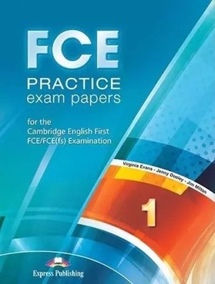 FCE Practice Exam Papers 1 for The Cambridge First FCE/FCE(fs) Examination Expre