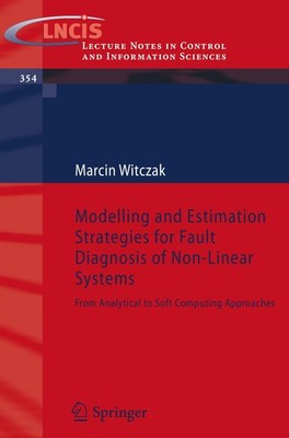 Modelling and Estimation Strategies for Fault Diagnosis of Non-Linear Syste