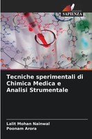 Lalit Mohan Nainwal (U. A.) | Tecniche Sperimentali Di Chimica Medica E...